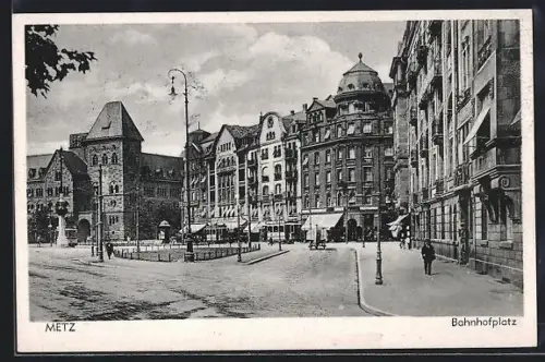AK Metz, Blick auf den Bahnhofplatz