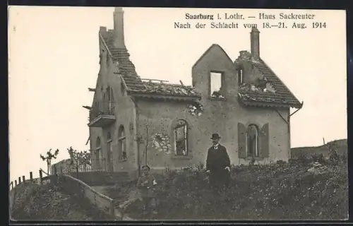 AK Saarburg i. Lothr., Haus Sackreuter nach der Schlacht vom 18. bis 21. August 1914