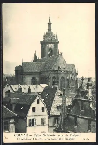 AK Colmar, Église St Martin, prise de l`hôpital