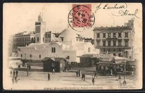 AK Alger, Mosquée El-Djedid et Palais Consulaire