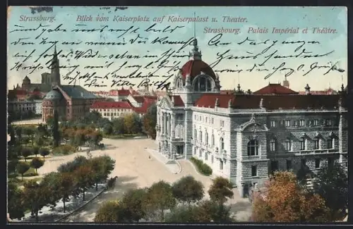 AK Strassburg, Kaiserplatz mit Palast und Theater