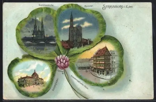 AK Strasbourg i. E., Garnisonkirche, Münster, Kaiserpalast im Kleeblatt-Passepartout