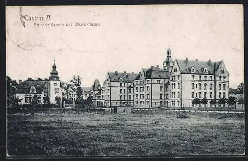 AK Cüstrin, Artillerie-Kaserne und Offizier-Kasino