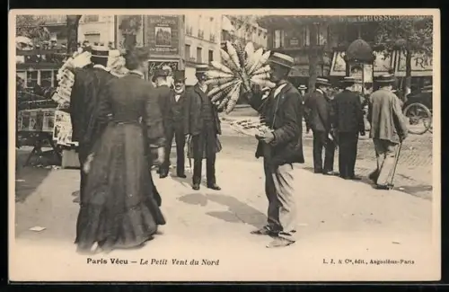 AK Paris, Le Petit Vent du Nord, Strassenhändler preist seine Waren an