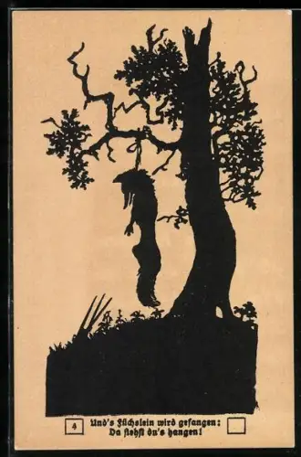 Künstler-AK Georg Plischke: Unds Füchslein wird gefangen, da siehst du`s hangen!, Schattenbild