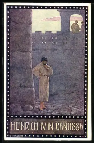 Künstler-AK Ernst Kutzer: Im Zeichen der Religion Nr. 4 Heinrich IV. in Canossa