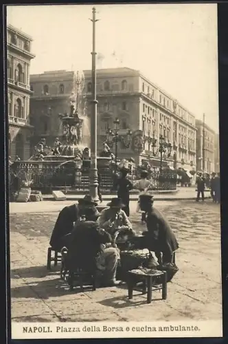 AK Napoli, Piazza della Borsa e cucina ambulante
