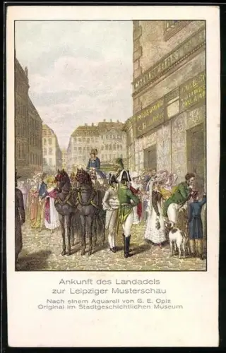 AK Ankunft des Landadels zur Leipziger Musterschau