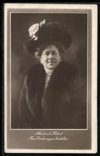 AK Porträt Erzherzogin Isabella von Österreich mit Hut