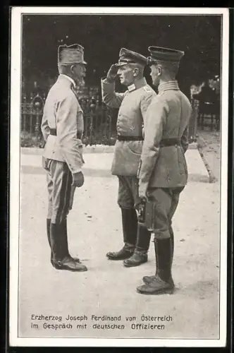AK Erzherzog Joseph Ferdinand im Gespräch mit deutschen Offizieren