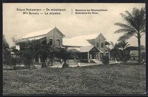AK Nieuw Antwerpen, La mission, Habitation des Pères