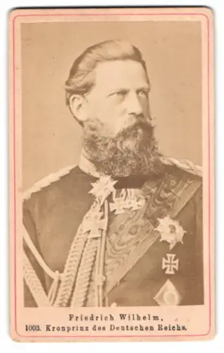 Fotografie Kaiser Friedrich III. von Preussen als Kronprinz Friedrich Wilhelm mit Grosskreuz zum Eisernen Kreuz