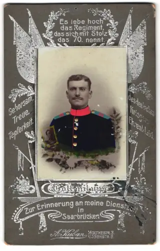 Fotografie A. Kuban, Saarbrücken, Moltkestr. 3, Soldat vom Inf.-Rgt. Nr. 70, handkoloriert, im Passepartout