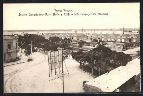 AK Puerto Rosario, Sección Importación, Parte Norte y Edificio de la Subprefectura Maritima