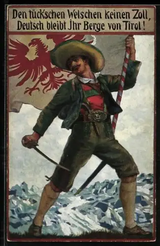AK Deutsch bleibt ihr Berge von Tirol, Freiheitskämpfer mit Fahne