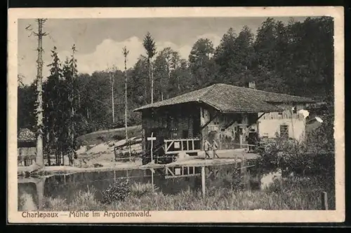AK Sainte-Menehould, Charlepaux, Mühle im Argonnenwald
