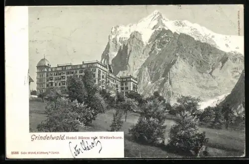 AK Grindelwald, das Hotel Bären am Wetterhorn