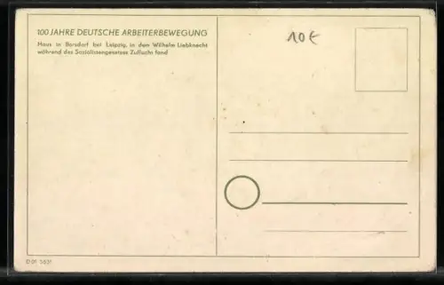 Künstler-AK Borsdorf, Zuflucht W. Liebknechts während des Sozialistengesetzes, 100 Jahre Deutsche Arbeiterbewegung
