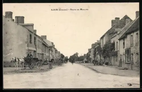 AK Ajain /Creuse, Route de Moulins avec voitures à cheval et bâtiments alignés