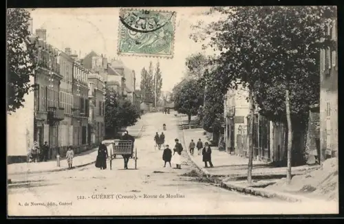 AK Guéret /Creuse, Route de Moulins avec passants et charrette