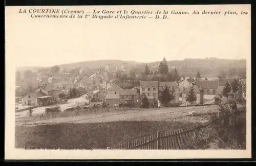 AK La Courtine /Creuse, La Gare et le Quartier de la Ganne, casernements de la 1re Brigade d`Infanterie