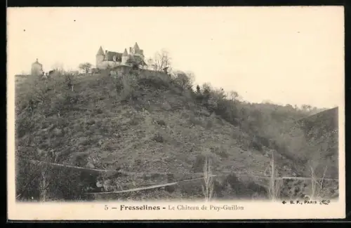 AK Fresselines, Le Château de Puy-Guillon sur la colline