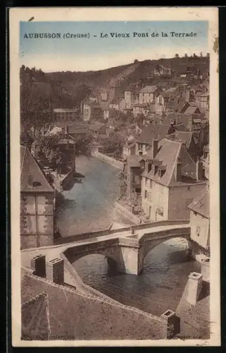 AK Aubusson /Creuse, Le Vieux Pont de la Terrade