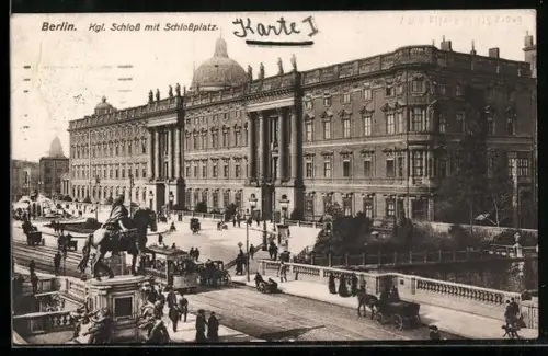 AK Berlin, Kgl. Schloss mit Schlossplatz, Strassenbahn