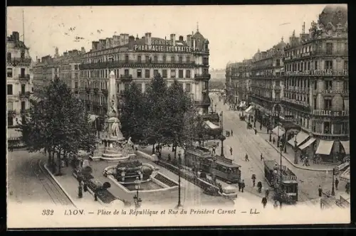 AK Lyon, Place de la République et Rue du Président Carnot, Strassenbahn