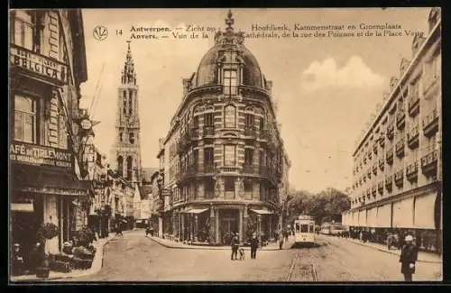 AK Anvers, Vue de la Cathédrale, de la rue des Peignes et de la Place Verte, Strassenbahn
