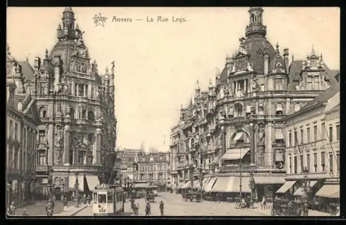 AK Anvers, La Rue Leys, Strassenbahn