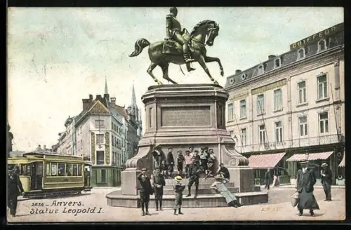 AK Anvers, Statue Leopold I, Strassenbahn
