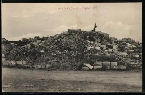 AK Savy /Aisne, L`Église en ruines après la destruction