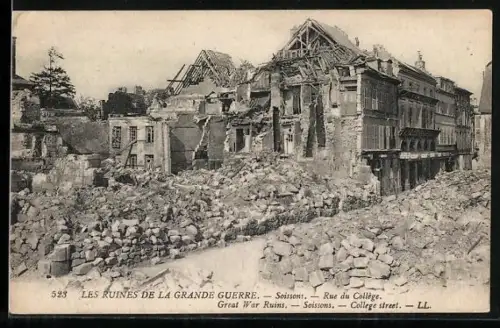 AK Soissons, Rue du Collège, les ruines de la Grande Guerre