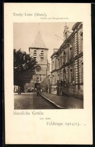 AK Trosly-Loire /Aisne, Kirche und Bürgermeisterei