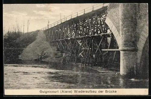 AK Guignicourt /Aisne, Wiederaufbau der Brücke