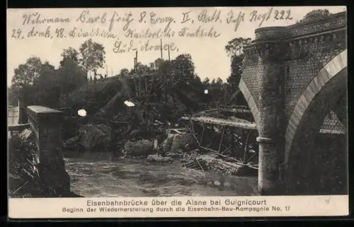 AK Guignicourt /Aisne, Beginn der Wiederherstellung der Eisenbahnbrücke