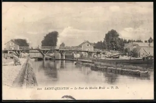 AK Saint-Quentin, Le Pont du Moulin Brûlé