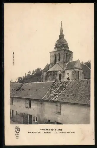 AK Pernant /Aisne, La ferme du Val pendant la guerre 1914-1915