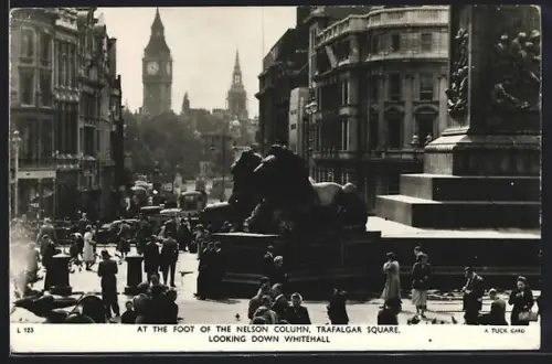 AK London, Trafalgar Square, At the Foot of the Nelson Column, looking down Whitehall