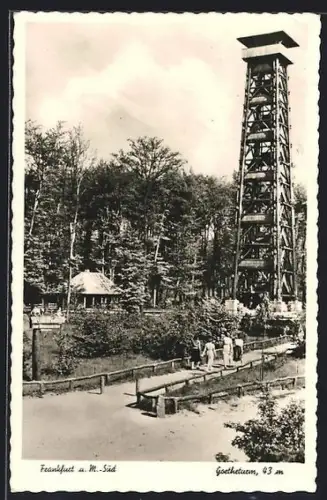 AK Frankfurt-Sachsenhausen, Süd, Goetheturm mit 43m Höhe