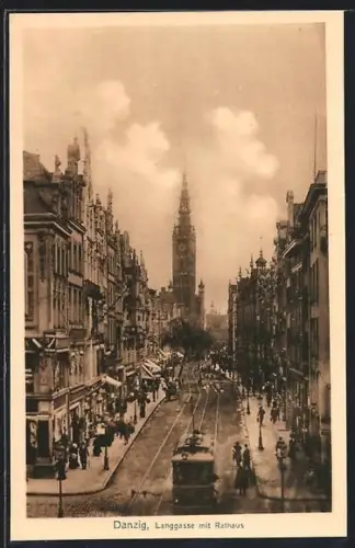 AK Danzig, Langgasse mit Rathaus, Strassenbahn