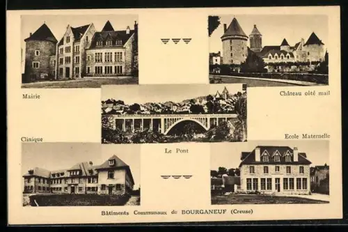 AK Bourganeuf, Bâtiments Communaux: Mairie, Château, Clinique, Pont, École Maternelle