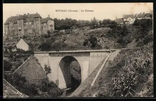 AK Boussac /Creuse, Le Château et le pont pittoresque