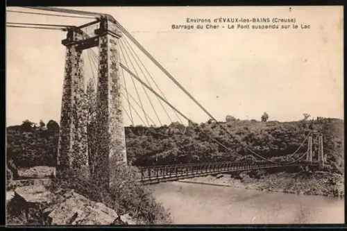 AK Évaux-les-Bains /Creuse, Barrage du Cher, Le Pont suspendu sur le Lac