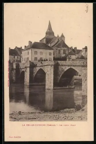 AK La Celle-Dunoise /Creuse, Le vieux pont