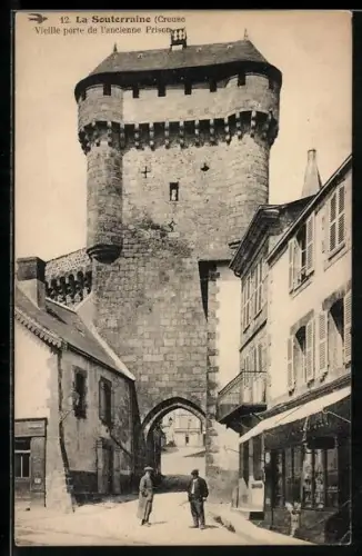 AK La Souterraine /Creuse, Vieille porte de l`ancienne Prison