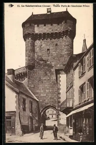 AK La Souterraine /Creuse, Vieille Porte de l`Ancienne Prison