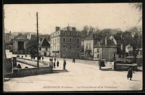 AK Aubusson, Le Pont-Neuf et le Tribunal