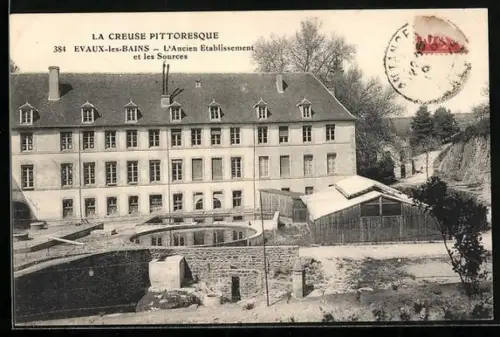 AK Evaux-les-Bains, L`Ancien Etablissement et les Sources
